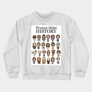 Women Make History Crewneck Sweatshirt